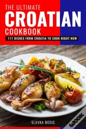 Capa do artigo The Ultimate Croatian Cookbook