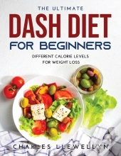The Ultimate Dash Diet For Beginners