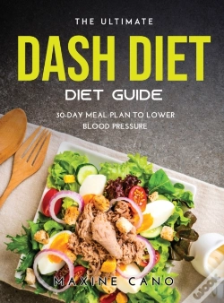 Capa do artigo The Ultimate Dash Diet Guide