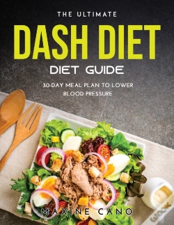 Capa do artigo The Ultimate Dash Diet Guide