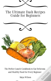 Capa do artigo The Ultimate Dash Recipes Guide For Beginners