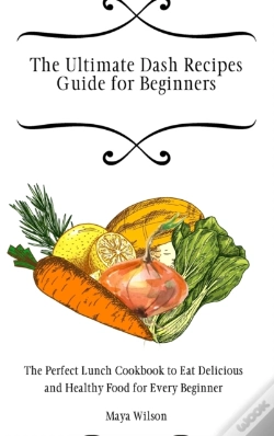 Capa do artigo The Ultimate Dash Recipes Guide For Beginners