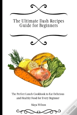Capa do artigo The Ultimate Dash Recipes Guide For Beginners