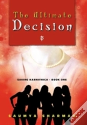 The Ultimate Decision