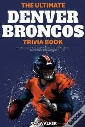 Capa do artigo The Ultimate Denver Broncos Trivia Book