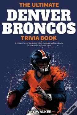 Capa do artigo The Ultimate Denver Broncos Trivia Book