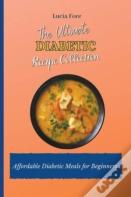 The Ultimate Diabetic Recipe Collection