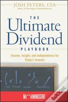 The Ultimate Dividend Playbook