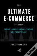 The Ultimate E-Commerce Strategy