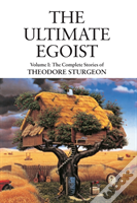 The Ultimate Egoist