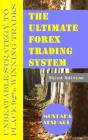 The Ultimate Forex Trading System-Unbeatable Strategy To Place 92% Winning Trades - Preview