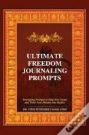 The Ultimate Freedom Journaling Prompts
