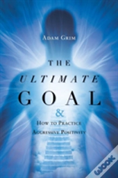 The Ultimate Goal