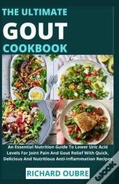 The Ultimate Gout Cookbook