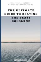 The Ultimate Guide To Beating The Beast Goldmine