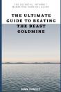 The Ultimate Guide To Beating The Beast Goldmine - Preview