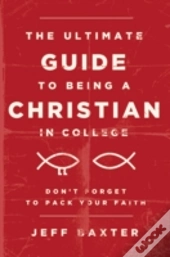 The Ultimate Guide To Being A Christian In College