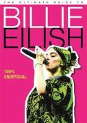 The Ultimate Guide To Billie Eilish
