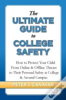The Ultimate Guide To College Safety