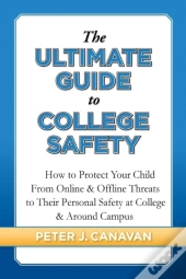 The Ultimate Guide To College Safety