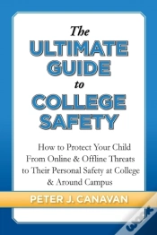 Capa do artigo The Ultimate Guide To College Safety