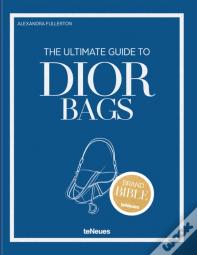 The Ultimate Guide To Dior Bags