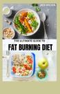 The Ultimate Guide To Fat Burning Diet - Preview