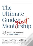 The Ultimate Guide To Great Mentorship