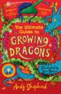 The Ultimate Guide To Growing Dragons (The Boy Who Grew Dragons 6) - Preview