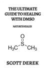 The Ultimate Guide To Healing With Dmso - Preview
