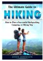 The Ultimate Guide To Hiking - Preview