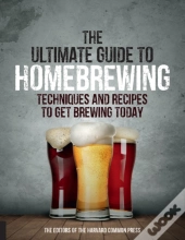 The Ultimate Guide To Homebrewing