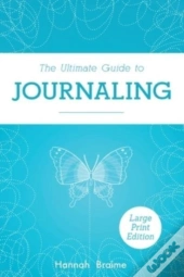 The Ultimate Guide To Journaling
