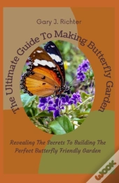 The Ultimate Guide To Making Butterfly Garden