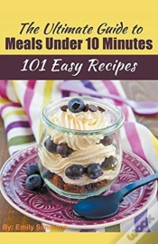 Capa do artigo The Ultimate Guide To Meals Under 10 Min