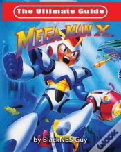 Capa do artigo The Ultimate Guide To Mega Man X