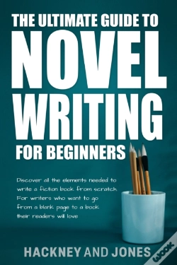 Capa do artigo The Ultimate Guide To Novel Writing For Beginners
