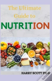 Capa do artigo The Ultimate Guide To Nutrition