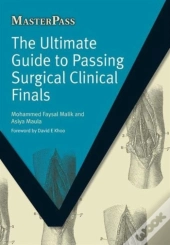 The Ultimate Guide To Passing Surgical Clinical Finals