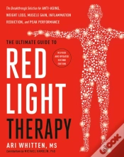 Capa do artigo The Ultimate Guide To Red Light Therapy, Revised Edition