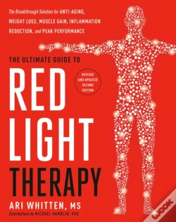 Capa do artigo The Ultimate Guide To Red Light Therapy, Revised Edition