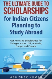 Capa do artigo The Ultimate Guide To Scholarships For Indian Citizens Planning To Study Abroad
