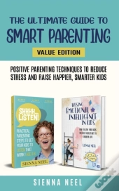The Ultimate Guide To Smart Parenting