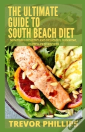 The Ultimate Guide To South Beach Diet