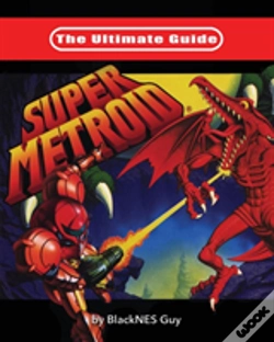 Capa do artigo The Ultimate Guide To Super Metroid