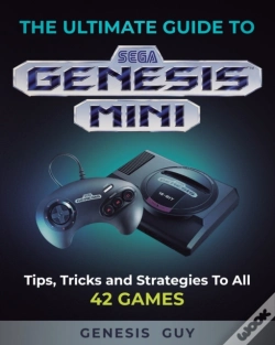 Capa do artigo The Ultimate Guide To The Sega Genesis Mini