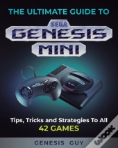 The Ultimate Guide To The Sega Genesis Mini
