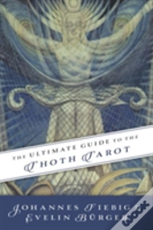 The Ultimate Guide To The Thoth Tarot