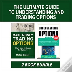 Capa do artigo The Ultimate Guide To Understanding And Trading Options: Two-Book Bundle