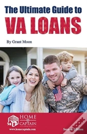 The Ultimate Guide To Va Loans, 2nd Edition